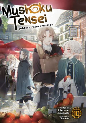 [Mushoku Tensei Light Novel 10] • Mushoku Tensei · Jobless Reincarnation Vol. 10